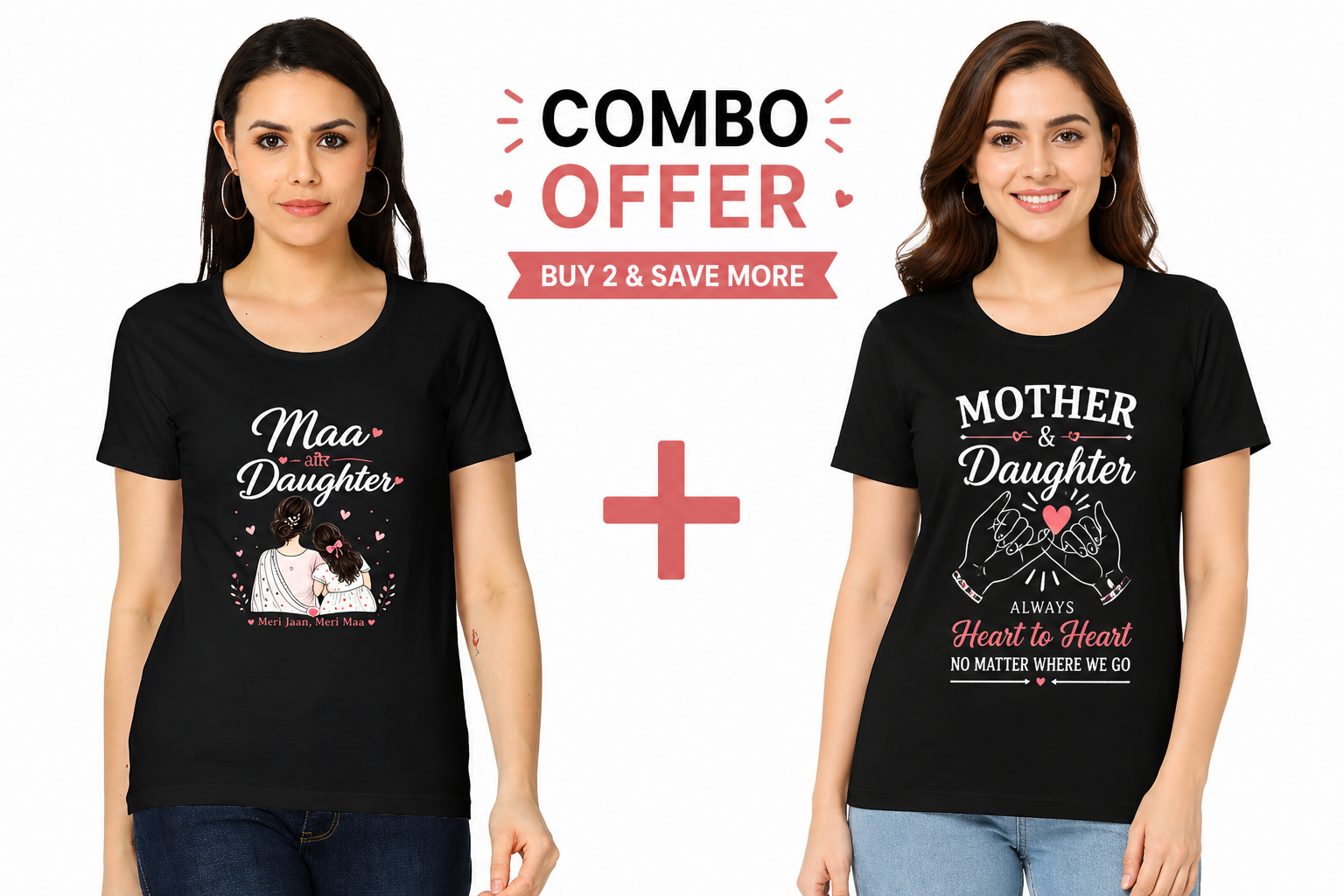 Maa aur Daughter — Mother's Day Combo Tee Set | Limited Edition